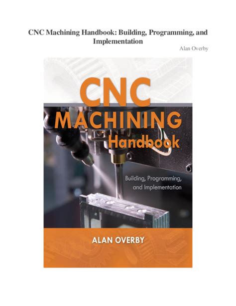 CNC Machining Handbook: Building, Programming, and 